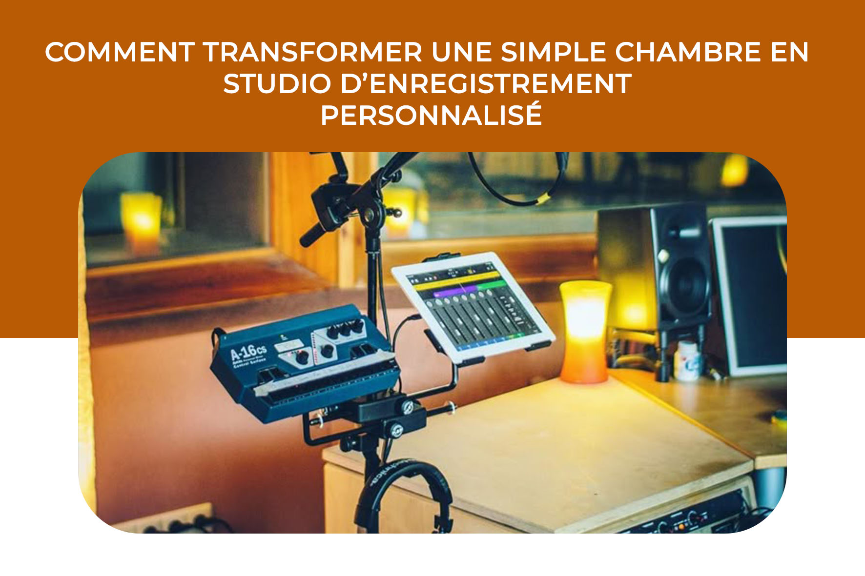 You are currently viewing Comment transformer une simple chambre en studio d’enregistrement personnalisé (guide complet)